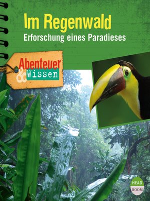 cover image of Im Regenwald: Erforschung eines Paradieses
